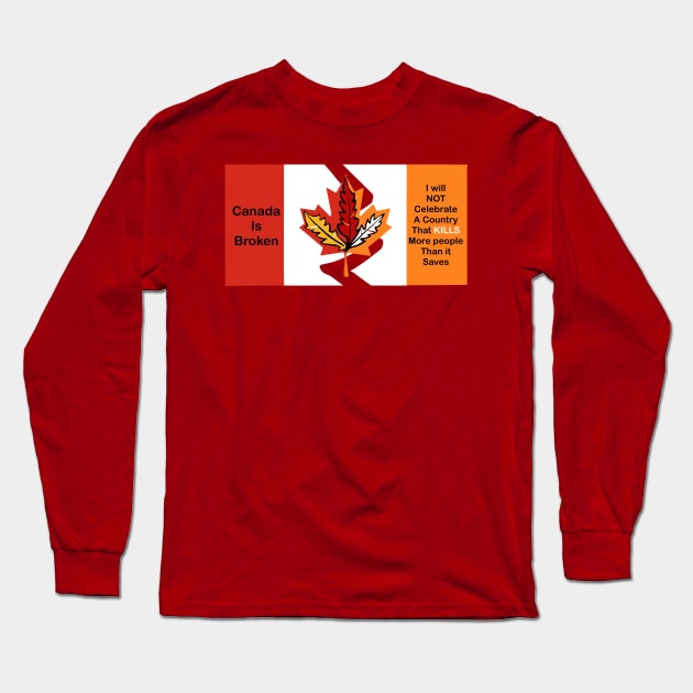 Terrible Canada seriously Long Sleeve T-Shirt by Keatos